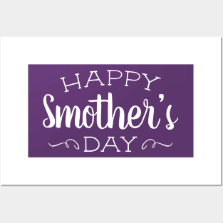 Happy Smother's Day Posters and Art